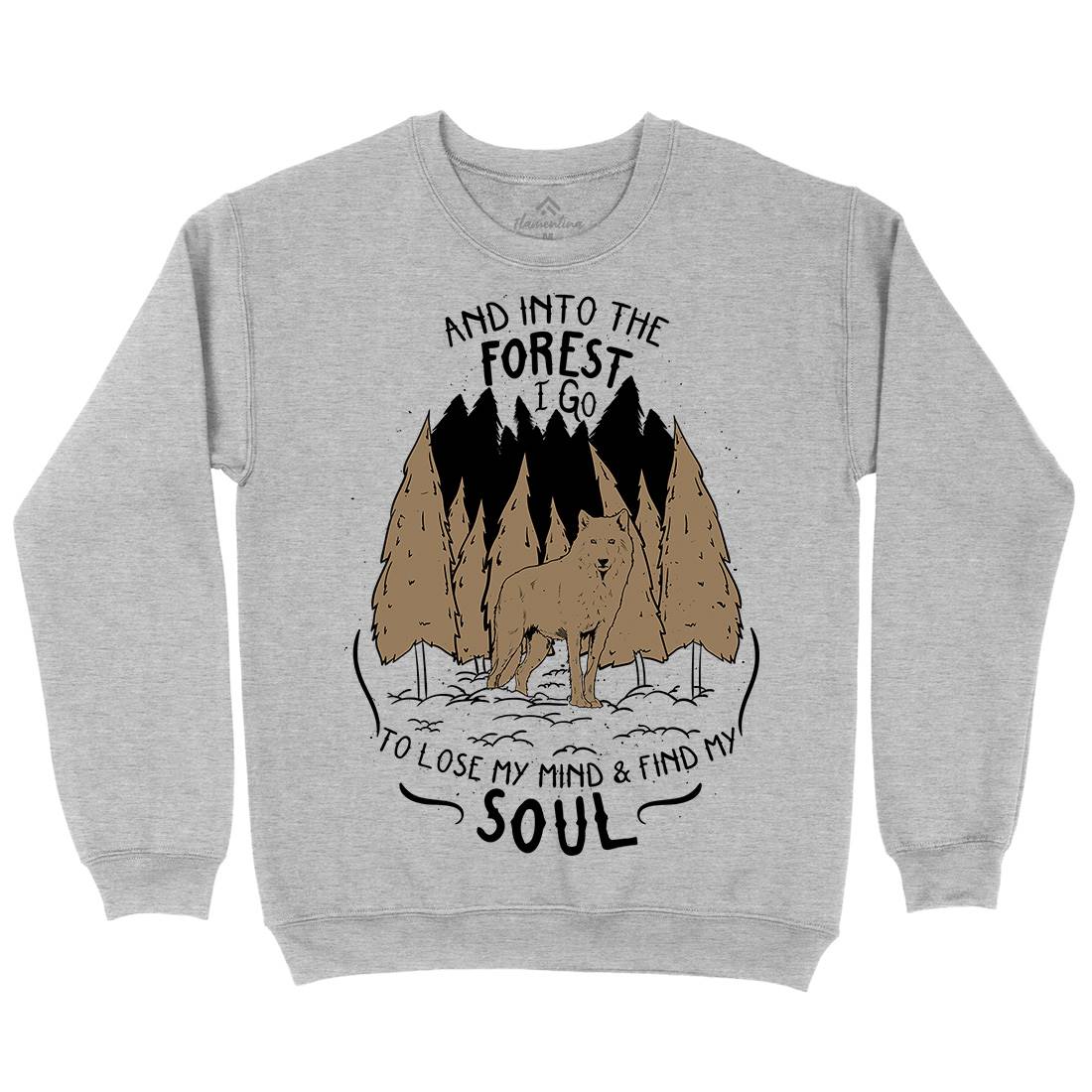 Into The Forest Mens Crew Neck Sweatshirt Quotes D467