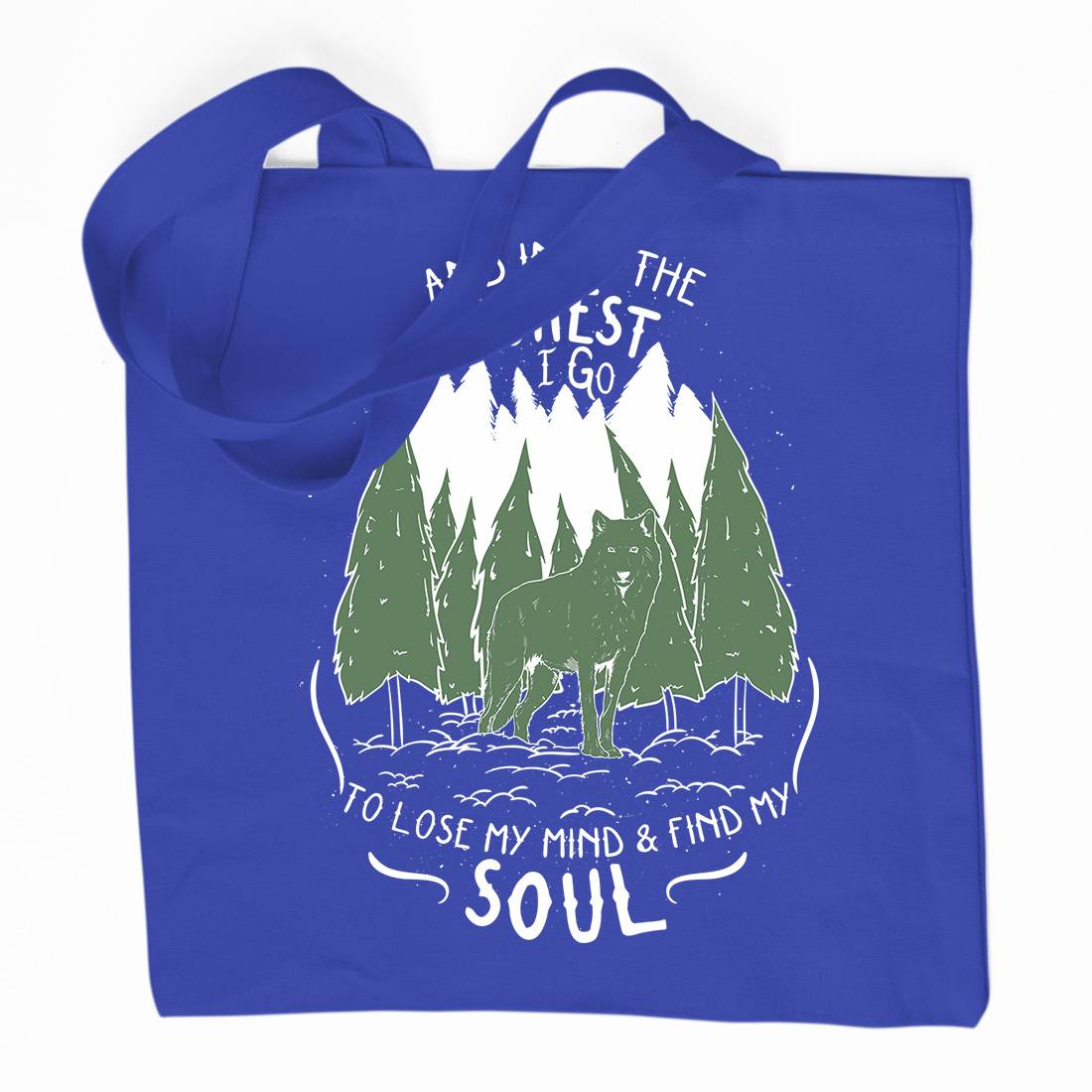 Into The Forest Organic Premium Cotton Tote Bag Quotes D467