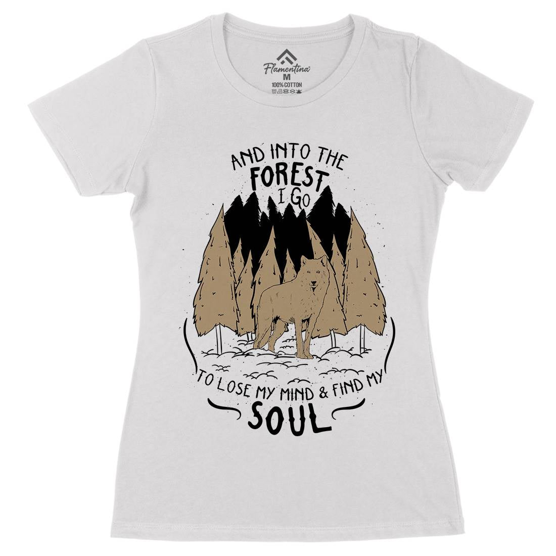 Into The Forest Womens Organic Crew Neck T-Shirt Quotes D467