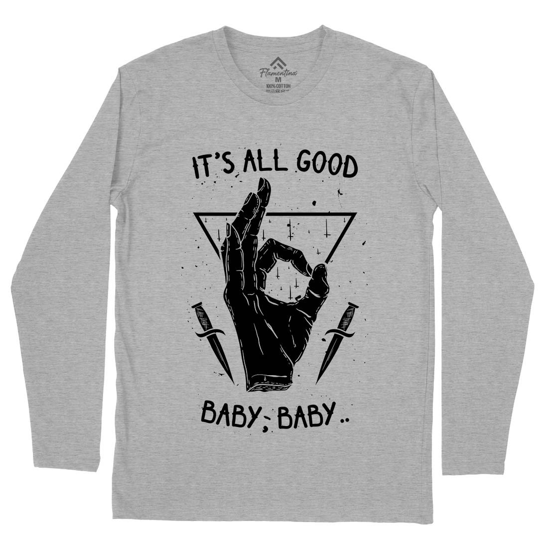 It&#39;s All Good Mens Long Sleeve T-Shirt Quotes D468