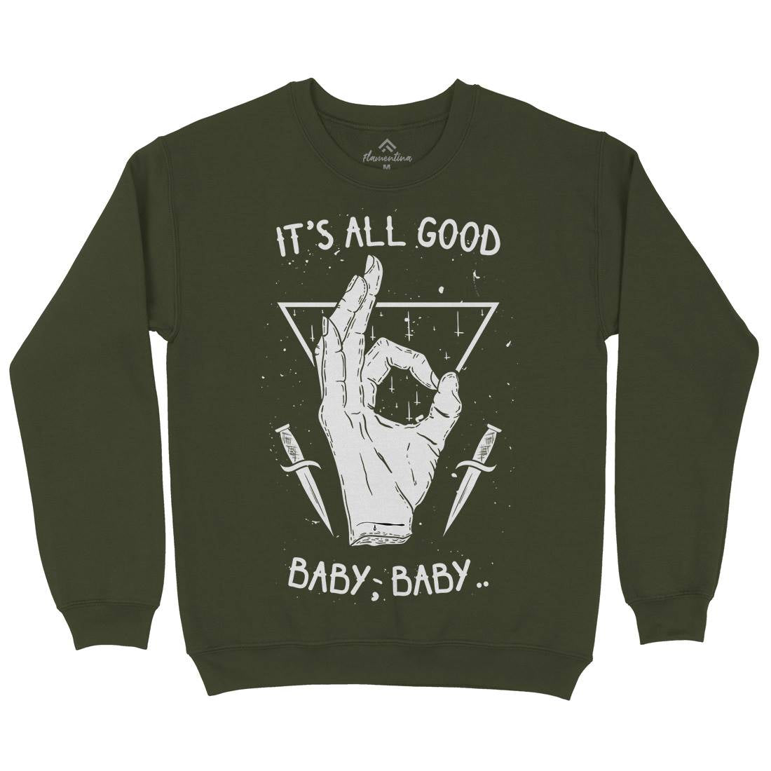 It&#39;s All Good Mens Crew Neck Sweatshirt Quotes D468