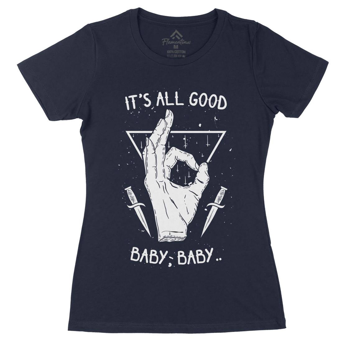 It&#39;s All Good Womens Organic Crew Neck T-Shirt Quotes D468
