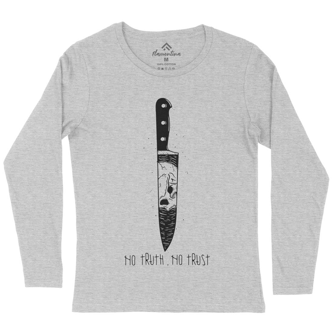 No Truth No Trust Womens Long Sleeve T-Shirt Quotes D478