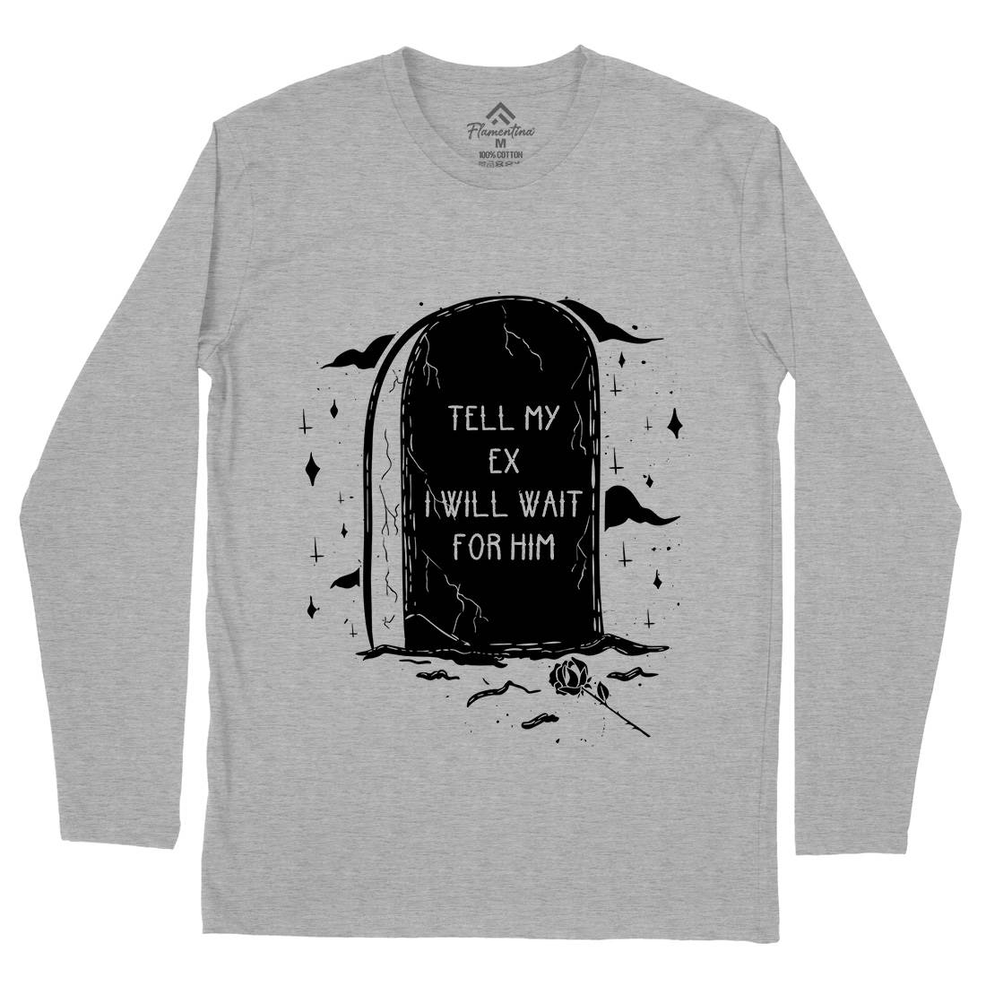 Waiting For My Ex Mens Long Sleeve T-Shirt Funny D494