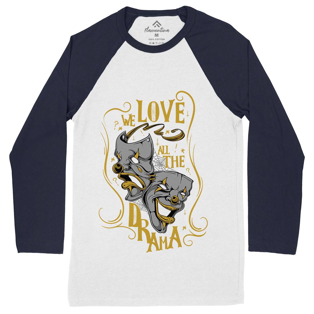 We Love All The Drama Mens Long Sleeve Baseball T-Shirt Funny D496