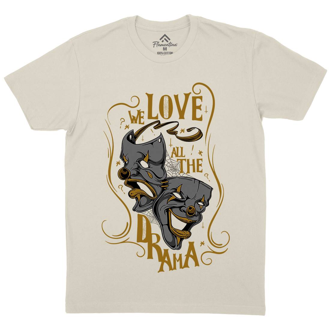 We Love All The Drama Mens Organic Crew Neck T-Shirt Funny D496