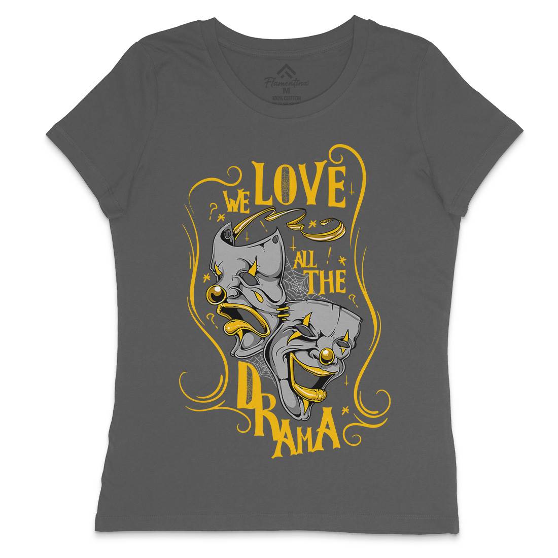 We Love All The Drama Womens Crew Neck T-Shirt Funny D496