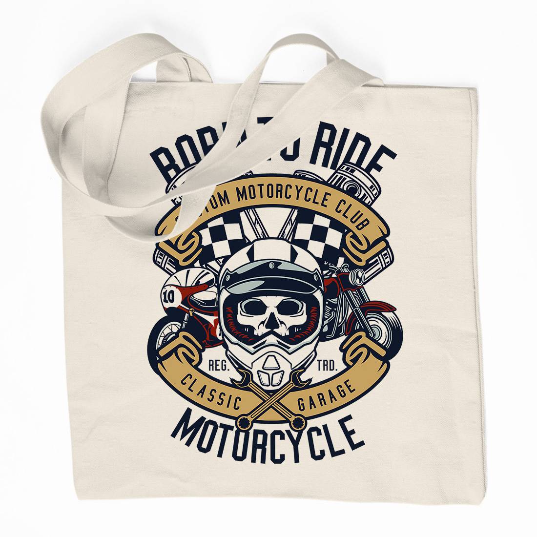 Born To Ride Organic Premium Cotton Tote Bag Motorcycles D509