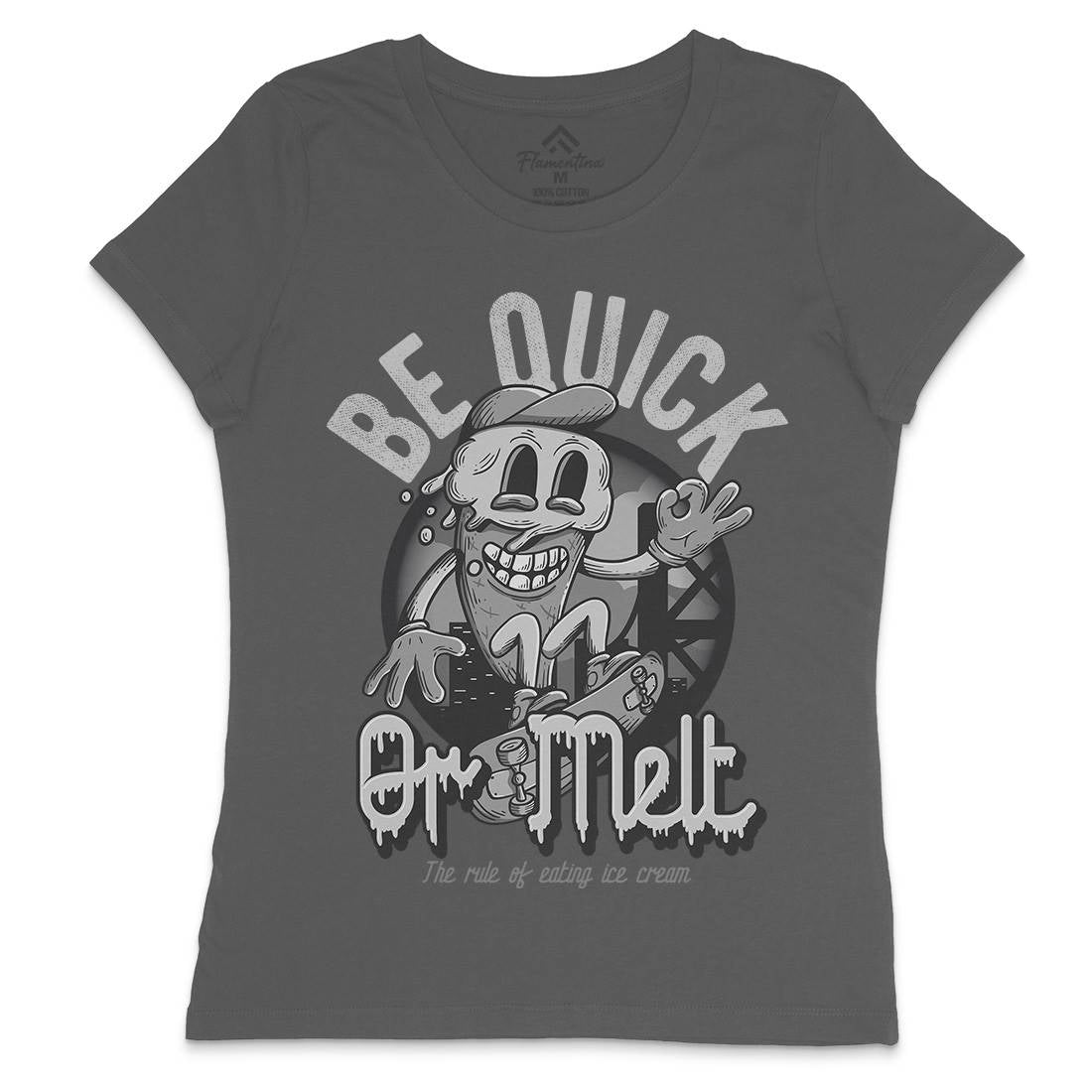 Be Quick Or Melt Womens Crew Neck T-Shirt Food D907