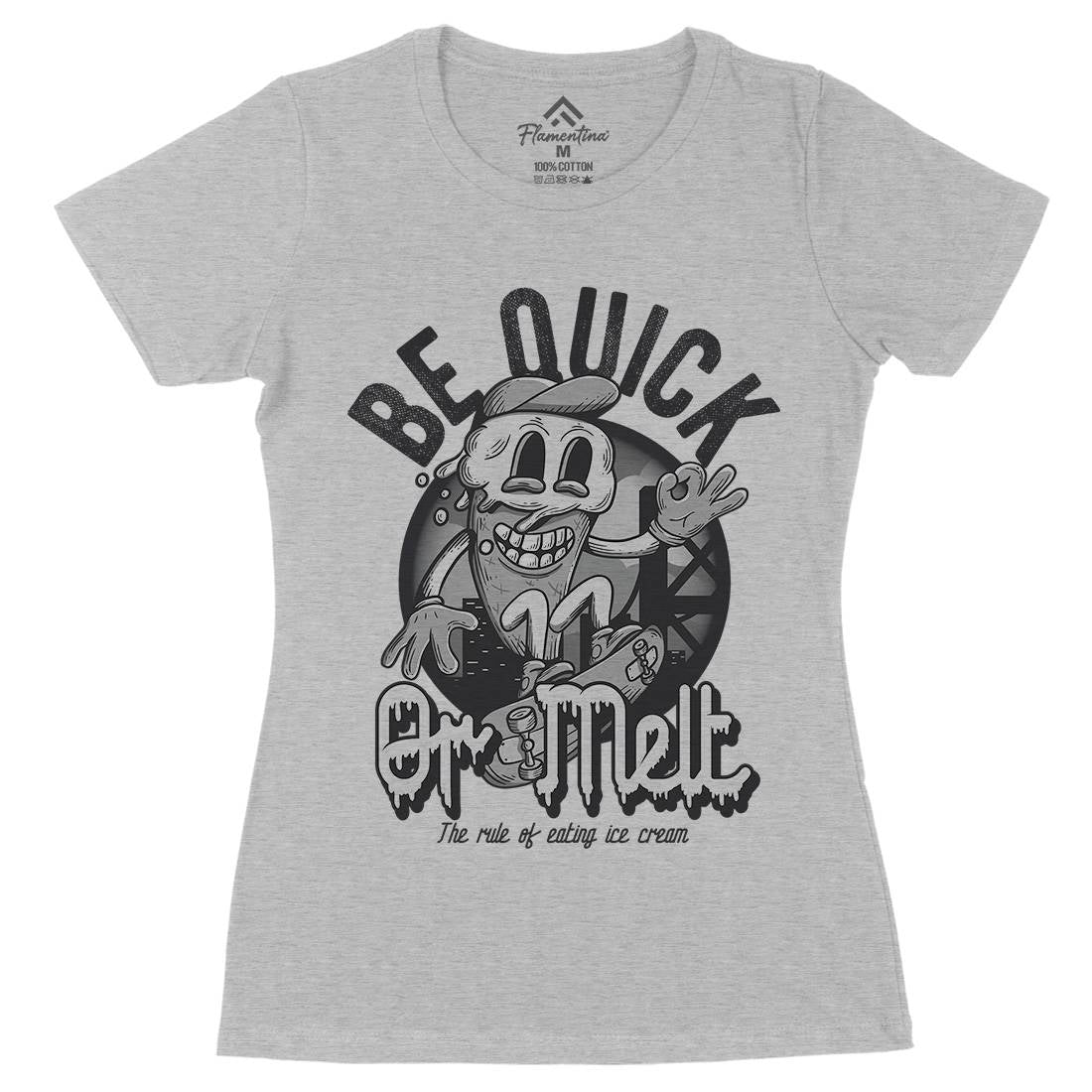 Be Quick Or Melt Womens Organic Crew Neck T-Shirt Food D907