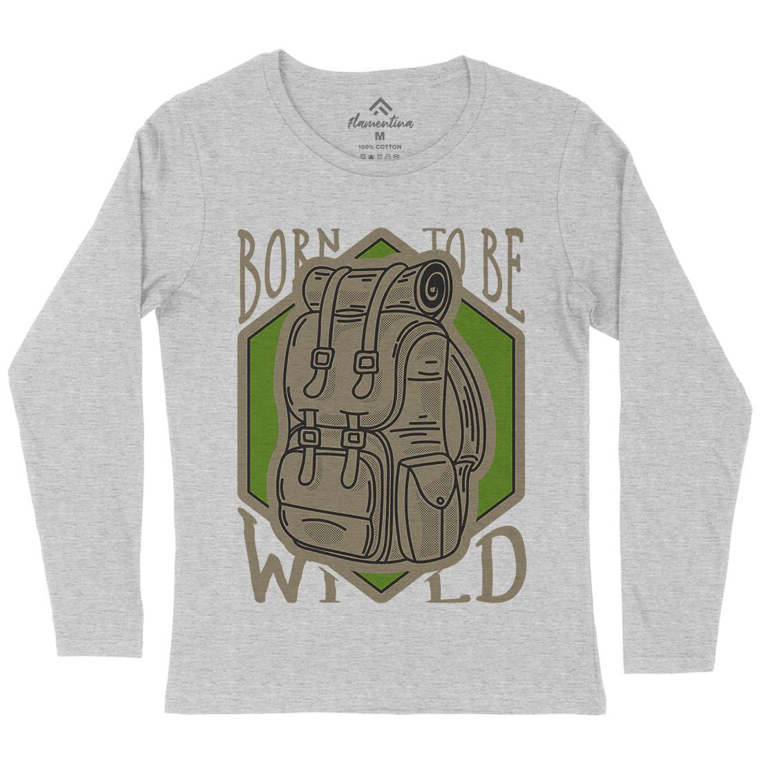 Born To Be Wild Womens Long Sleeve T-Shirt Nature D912