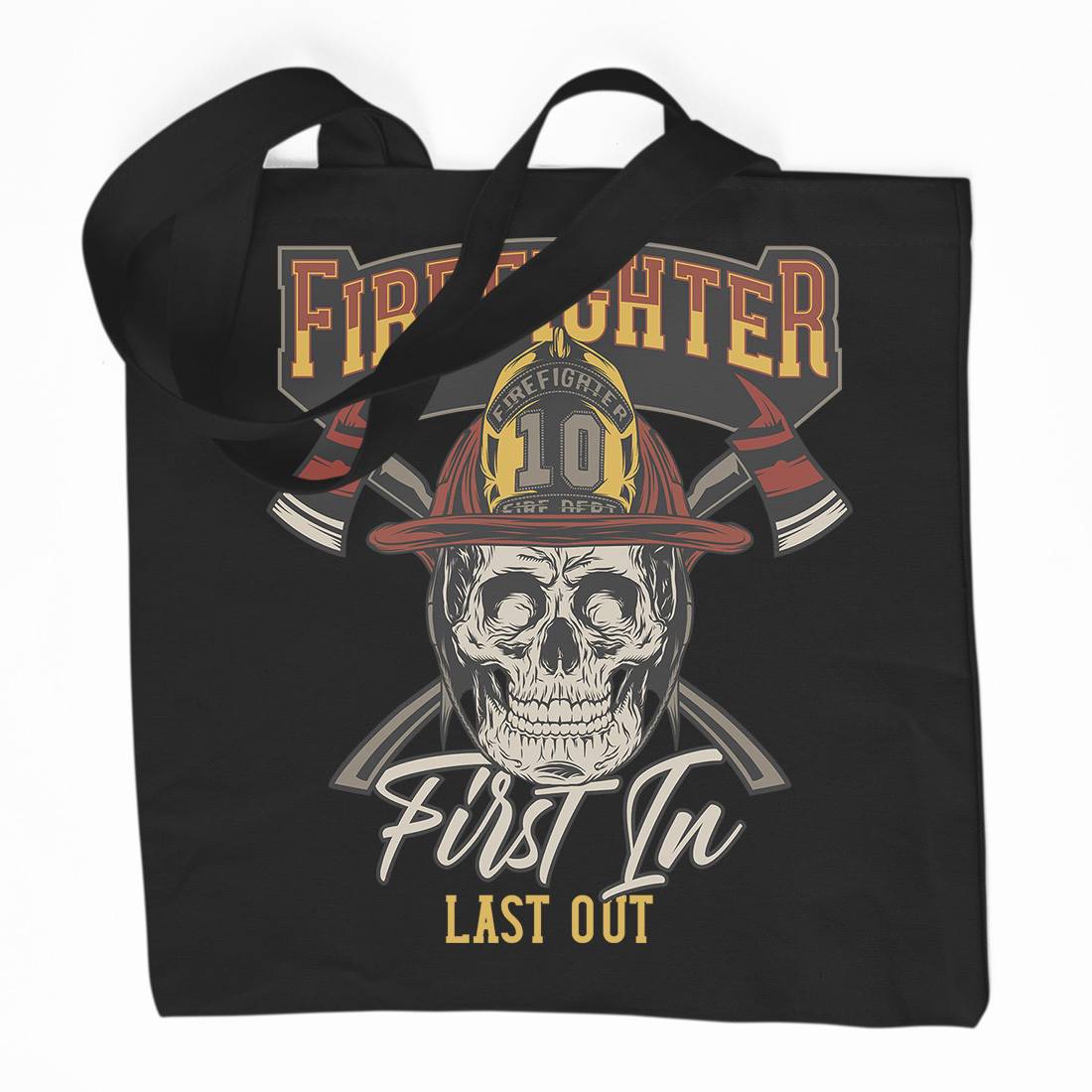 First In Last Out Organic Premium Cotton Tote Bag Firefighters D933