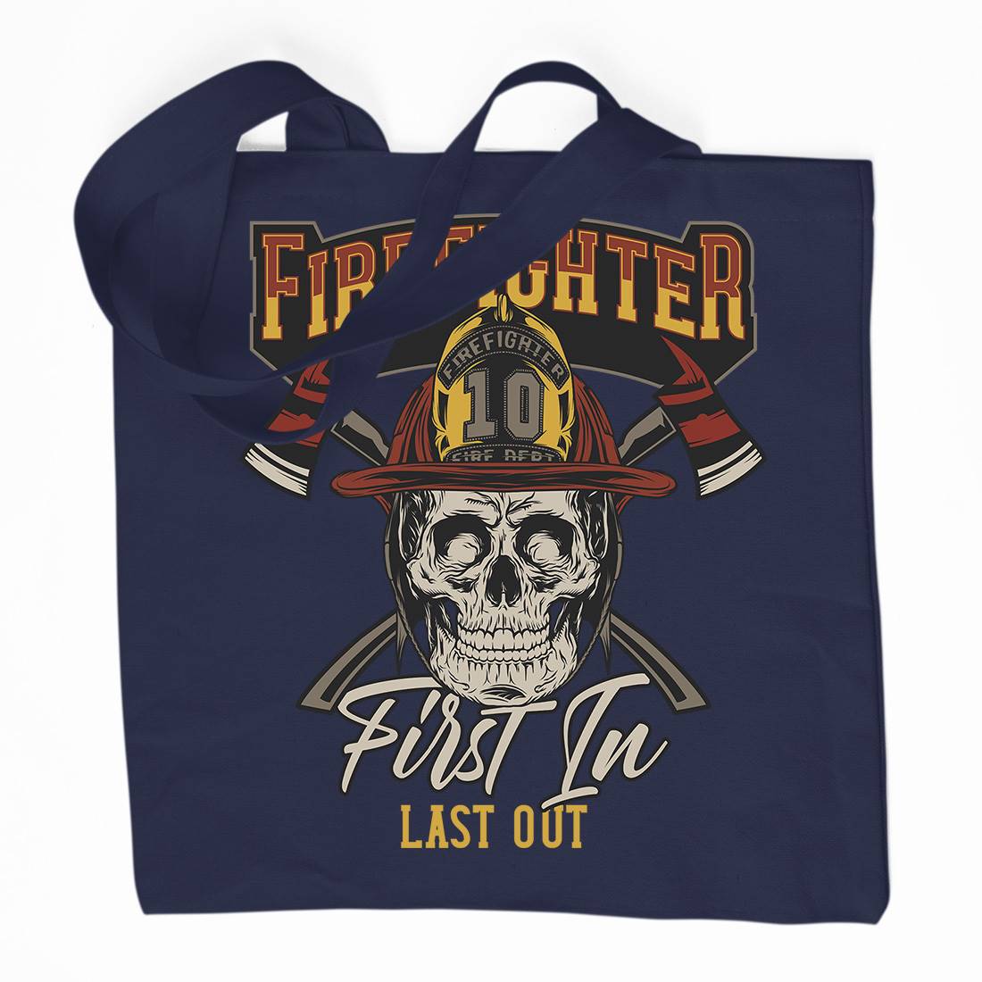 First In Last Out Organic Premium Cotton Tote Bag Firefighters D933