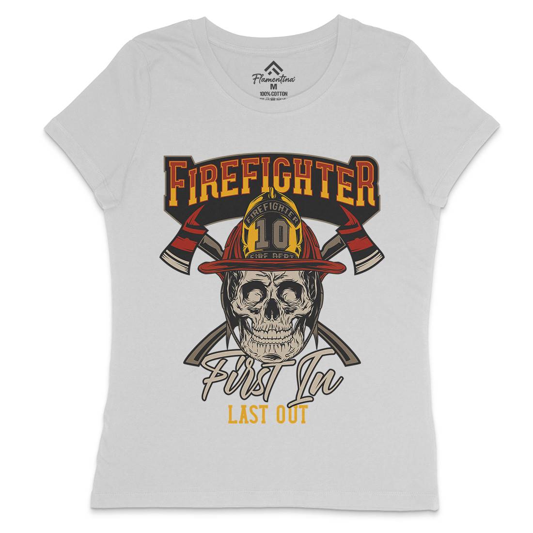 First In Last Out Womens Crew Neck T-Shirt Firefighters D933