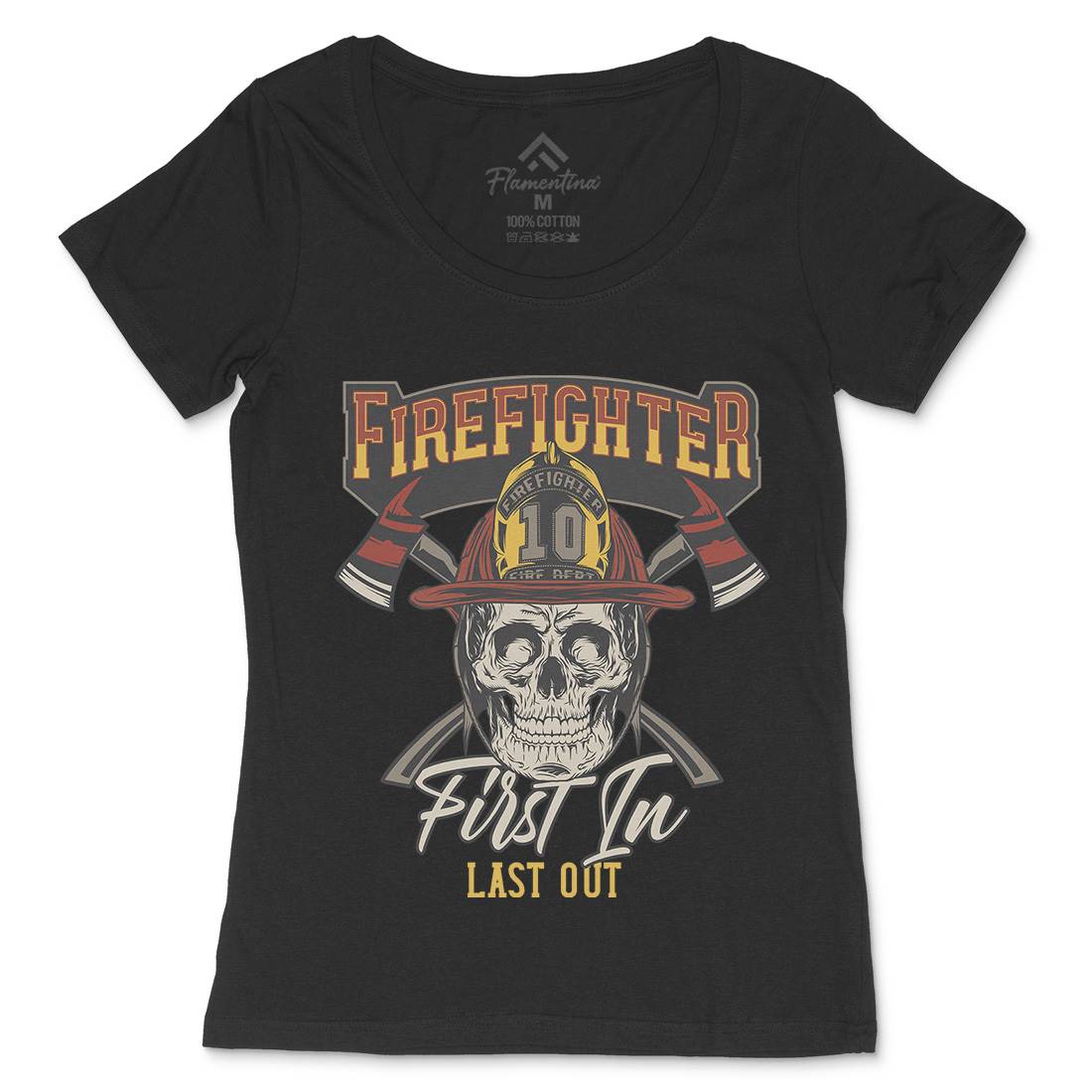 First In Last Out Womens Scoop Neck T-Shirt Firefighters D933