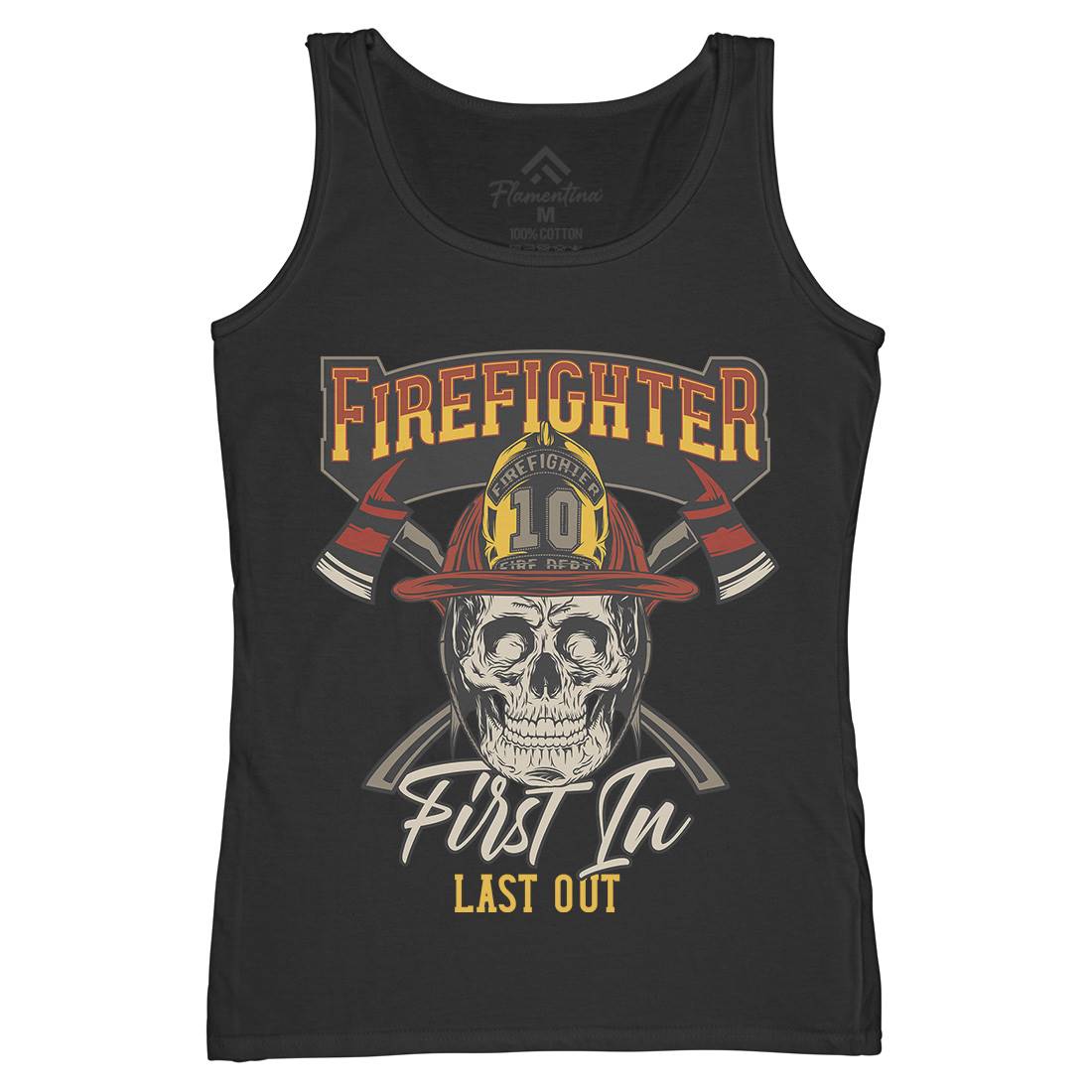 First In Last Out Womens Organic Tank Top Vest Firefighters D933
