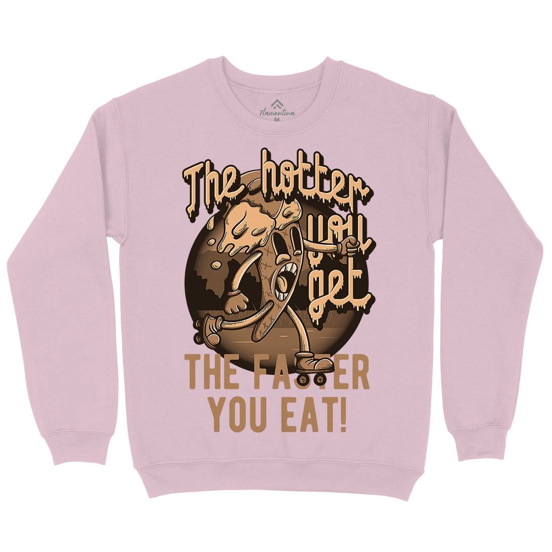 Hotter You Get Kids Crew Neck Sweatshirt Food D948