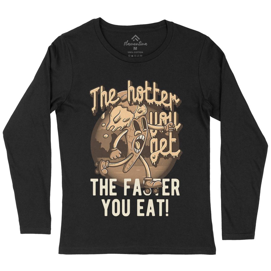 Hotter You Get Womens Long Sleeve T-Shirt Food D948