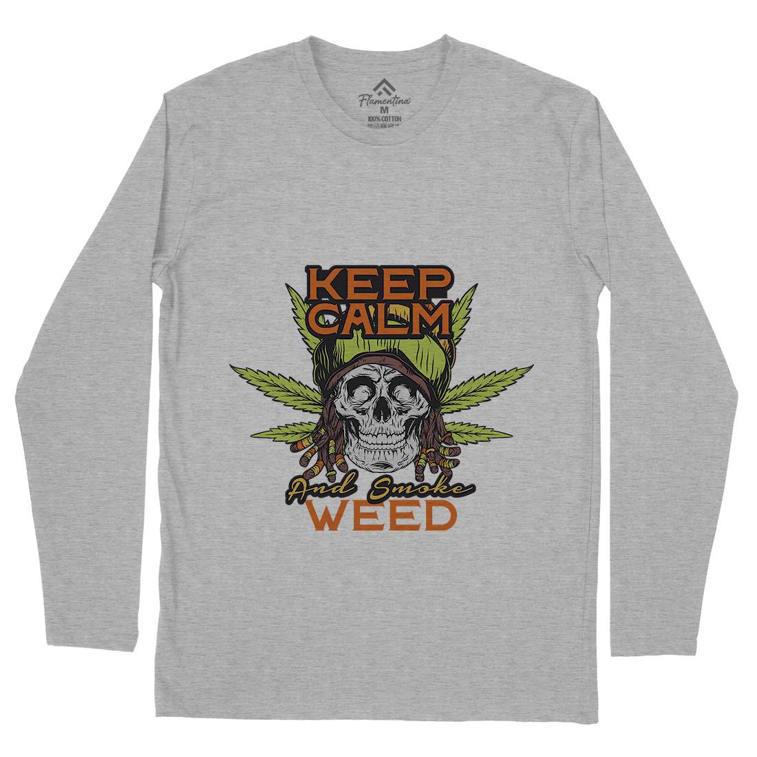 Keep Calm Mens Long Sleeve T-Shirt Drugs D951