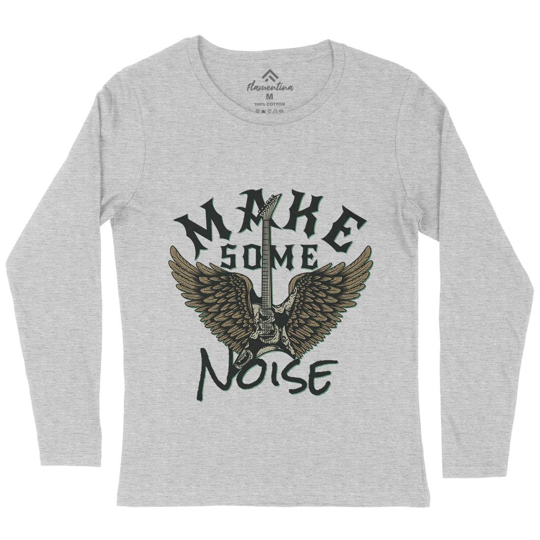 Make Some Noise Womens Long Sleeve T-Shirt Music D955
