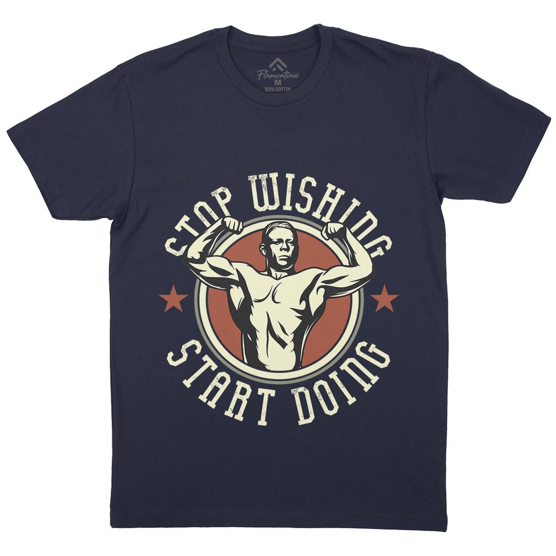 Stop Wishing Mens Organic Crew Neck T-Shirt Gym D985