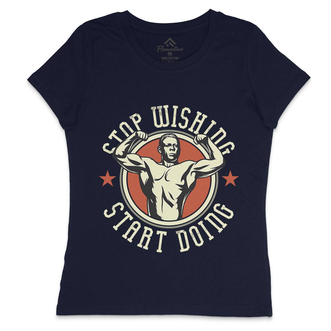 Stop Wishing Womens Crew Neck T-Shirt Gym D985