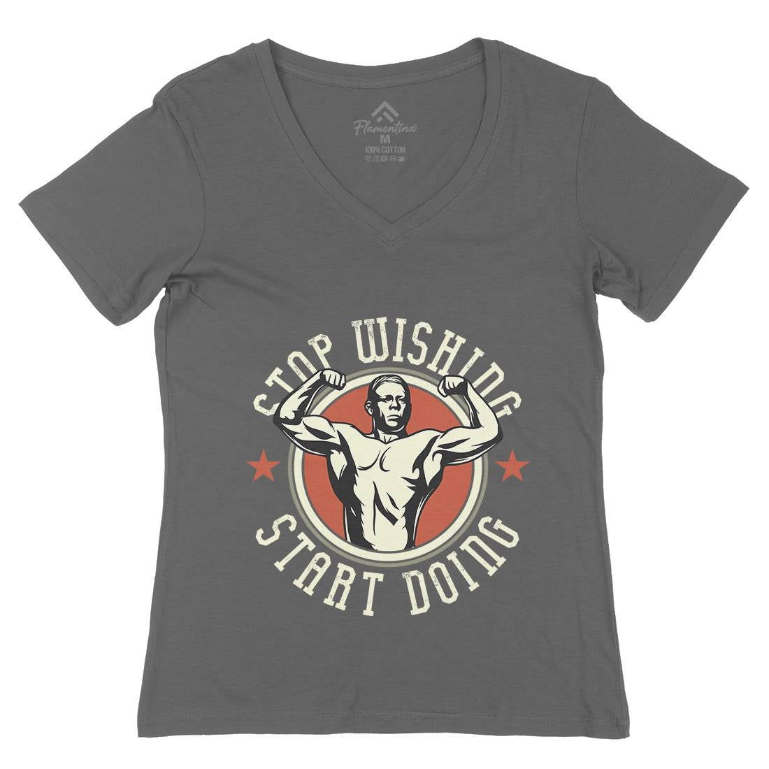 Stop Wishing Womens Organic V-Neck T-Shirt Gym D985