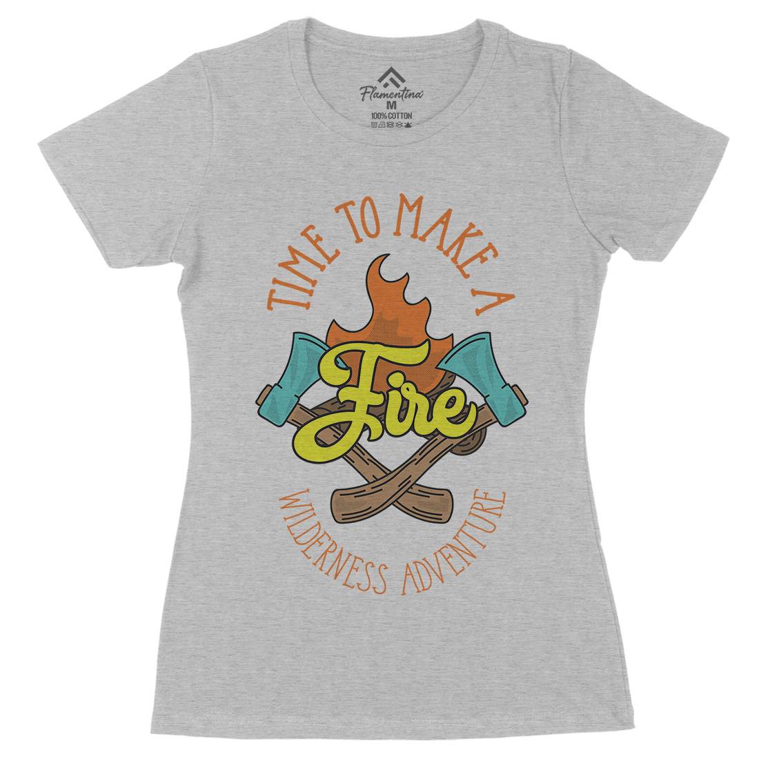 Time To Make Fire Womens Organic Crew Neck T-Shirt Nature D992