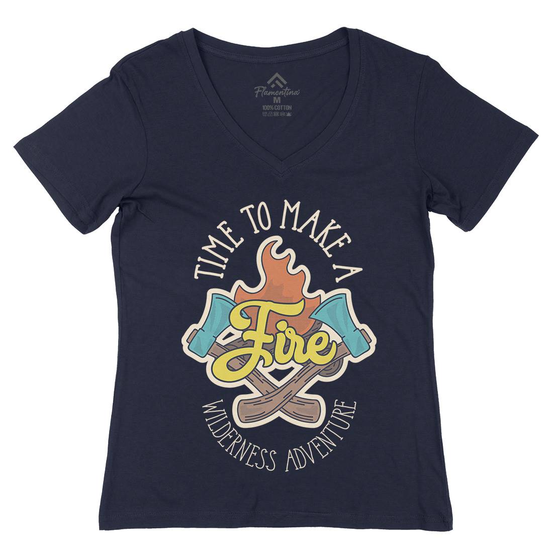 Time To Make Fire Womens Organic V-Neck T-Shirt Nature D992