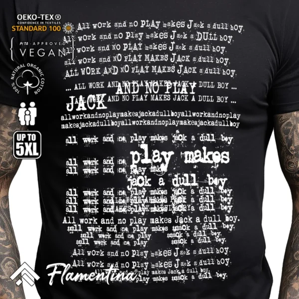 All Work And No Play T-Shirt - Image 2