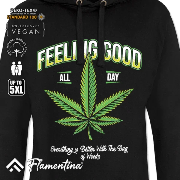 Feeling Good All Day Weed Sweatshirt Hoodie - Image 2